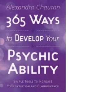 365 Ways to Develop Your Psychic Ability