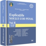 Explicatiile noului Cod penal. Vol. II. Art. 53-187