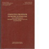 Parintele Profesor Dumitru Staniloae sau consonanta dintre dogma, spiritualitate si liturghie