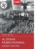 Al Doilea Razboi Mondial. Europa 1939 - 1943