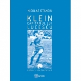 Klein, capitanul lui Lucescu