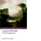 American Philosophy Before Pragmatism