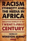 Racism, Ethnicity and the Media in Africa