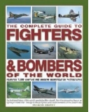 Complete Guide to Fighters & Bombers of the World