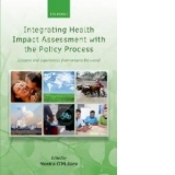 Integrating Health Impact Assessment with the Policy Process