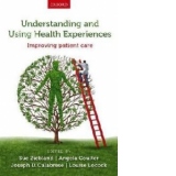 Understanding and Using Health Experiences