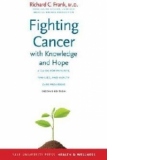 Fighting Cancer with Knowledge and Hope