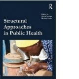 Structural Approaches in Public Health