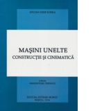 Masini unelte - constructie si cinematica