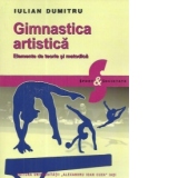 Gimnastica artistica. Elemente de teorie si metodica