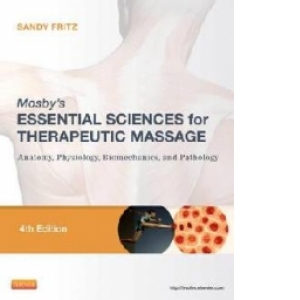 Mosby's Essential Sciences for Therapeutic Massage