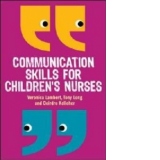 Communication Skills for Children's Nurses