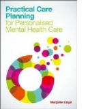 Practical Care Planning for Personalised Mental Health Care