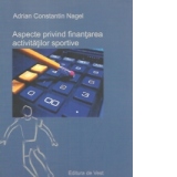 Aspecte privind finantarea activitatilor sportive