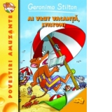 Ai vrut vacanta, Stilton? Geronimo Stilton (vol.7)