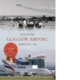 Glasgow Airport Through Time