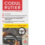 Codul rutier. Actualizat la 1 iulie 2015