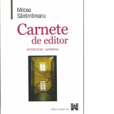 Carnete de editor. Interviuri. Addenda