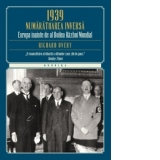 1939. Numaratoarea inversa. Europa inainte de al Doilea Razboi Mondial