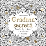 Gradina secreta. Carte de colorat si activitati antistres