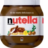 30 de retete delicioase cu Nutella