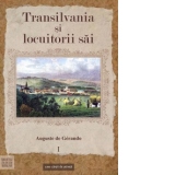 Transilvania si locuitorii sai, vol. 1
