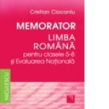 Memorator. Limba romana pentru clasele 5-8 si Evaluarea Nationala