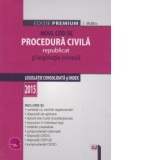 Noul Cod de procedura civila republicat si legislatie conexa. Editie Premium 2015. Legislatie consolidata si index