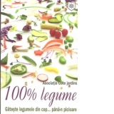 100% legume. Gateste legumele din cap...pana-n picioare