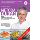 Metoda Dukan (Vol. 7) 700 de retete noi pentru a ajunge la greutatea corecta si a o pastra definitiv