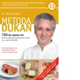 Metoda Dukan (Vol. 13) 700 de retete noi pentru a ajunge la greutatea corecta si a o pastra definitiv