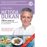 Metoda Dukan (Vol. 19) 700 de retete noi pentru a ajunge la greutatea corecta si a o pastra definitiv