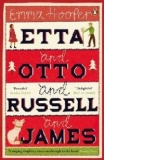 Etta and Otto and Russell and James