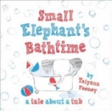 Small Elephant's Bathtime