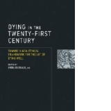 Dying in the Twenty-First Century