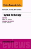 Endocrine Pathology, an Issue of Surgical Pathology Clinics