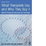 What Therapists Say and Why They Say it