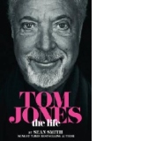 Tom Jones - The Life