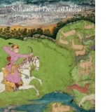 Sultans of Deccan India, 1500--1700