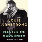 Louis Armstrong, Master of Modernism