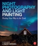 Night Photography and Light Painting