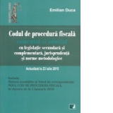 Codul de procedura fiscala. Comentat si adnotat cu legislatie secundara si complementara, jurisprudenta si norme metodologice