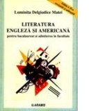 Literatura engleza si americana pentru bacalaureat si admiterea în facultate