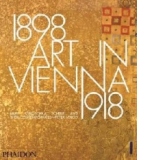 Art in Vienna 1898-1918