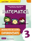 Matematica - Consolidare. Modalitati de lucru diferentiate. Clasa a III-a