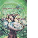 Geografie fizica generala - Pamantul in spatiul cosmic