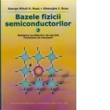 Bazele fizicii semiconductorilor, Vol. III: Statistica purtatorilor de sarcina. Fenomene de transport