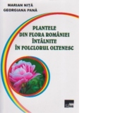 Plantele din flora Romaniei intalnite in folclorul oltenesc