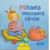 Mihaela descopera cartile