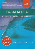 Bacalaureat  Limba si Literatura Romana - Proba scrisa si proba orala (Profil real si uman)